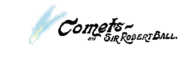 Comets By Sir Robert Ball